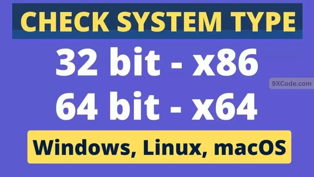 How to Check System Type