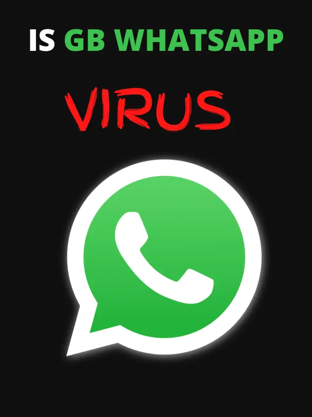 is gb whatsapp virus