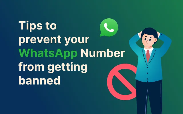 Unban Your WhatsApp Number: 11 Steps to Recover a Banned Account 4 How to Prevent WhatsApp Numbers from Getting Banned