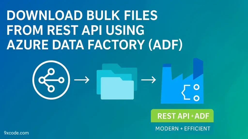 Download Bulk Files From Rest API Using Azure Data Factory Pipeline